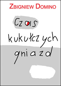 Czas kukułczych gniazd